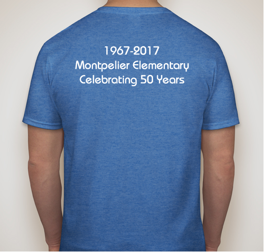 Montpelier Elementary Celebrates 50 Years! Fundraiser - unisex shirt design - back