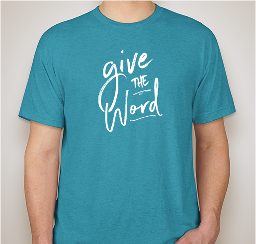 Snag a shirt. Give the Word. Fundraiser - unisex shirt design - front
