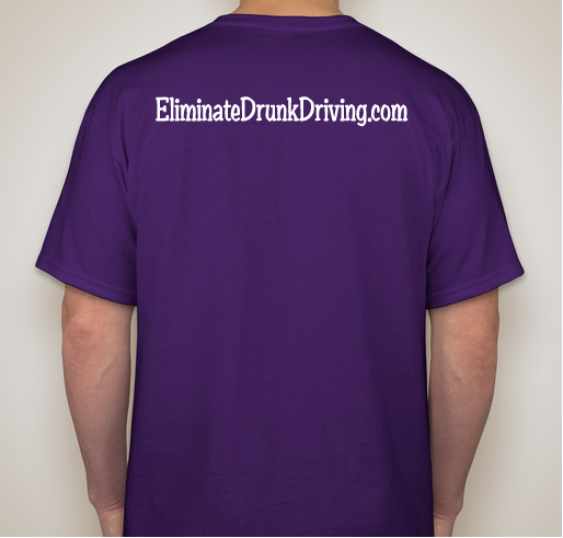 We're NOT AGAINST drinking, We're AGAINST DRINKING & DRIVING Purple Fundraiser - unisex shirt design - back