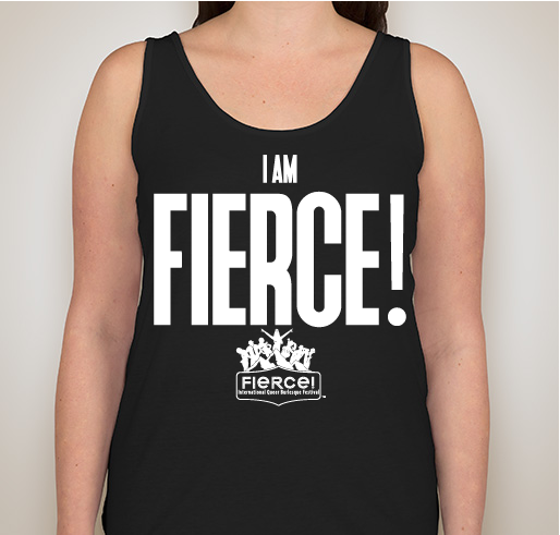 I Am FIERCE! 2017 Fundraiser - unisex shirt design - front