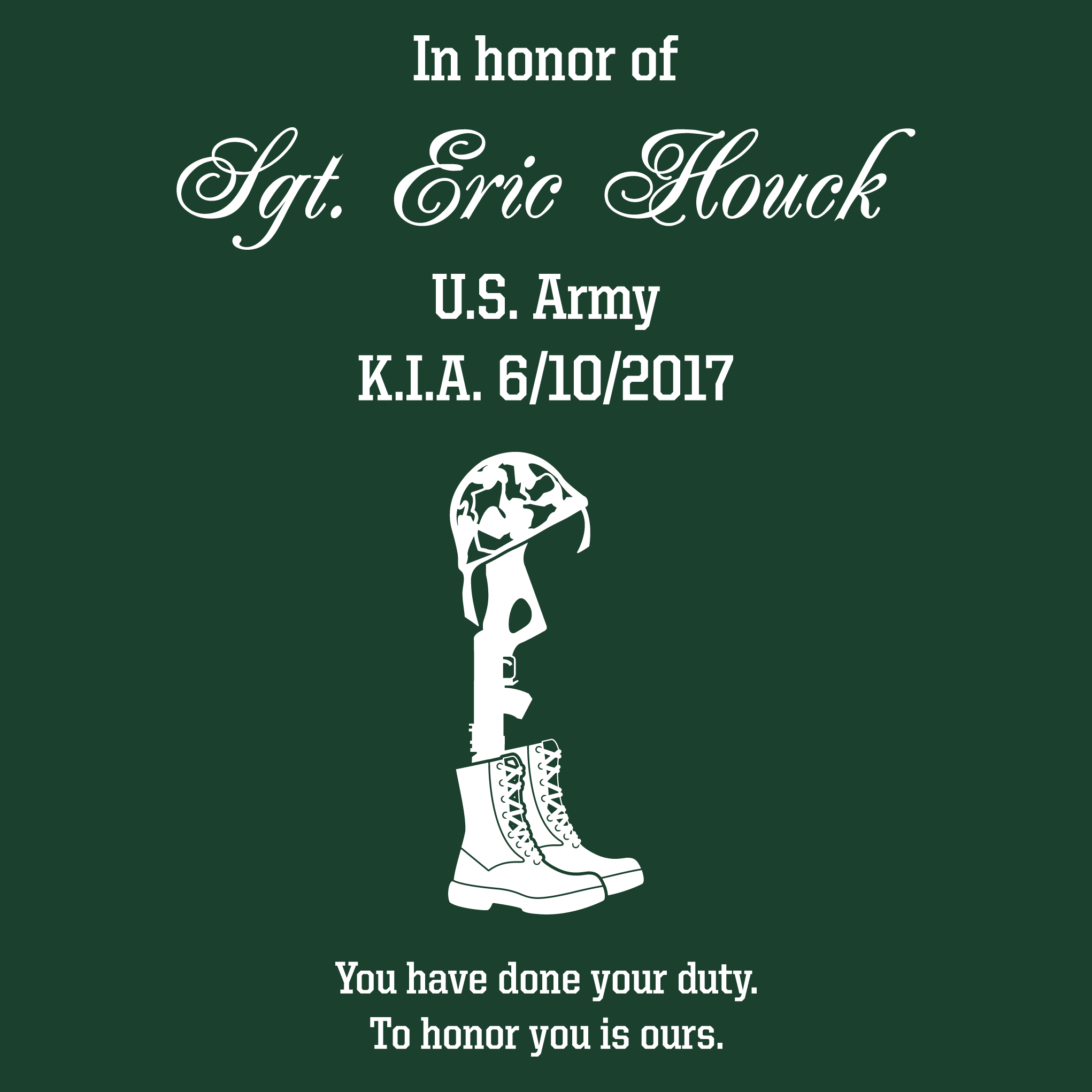 Honoring Sgt. Eric Houck shirt design - zoomed