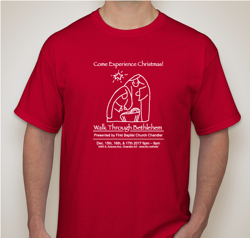 First Baptist Chandler - Walk Through Bethlehem 2017 Fundraiser - unisex shirt design - front