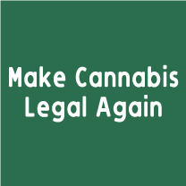 Make Cannabis Legal Again! shirt design - zoomed