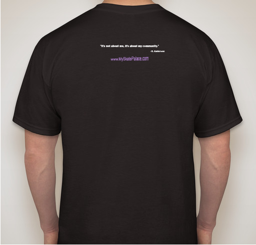 We just want to ROLLER SKATE! Fundraiser - unisex shirt design - back