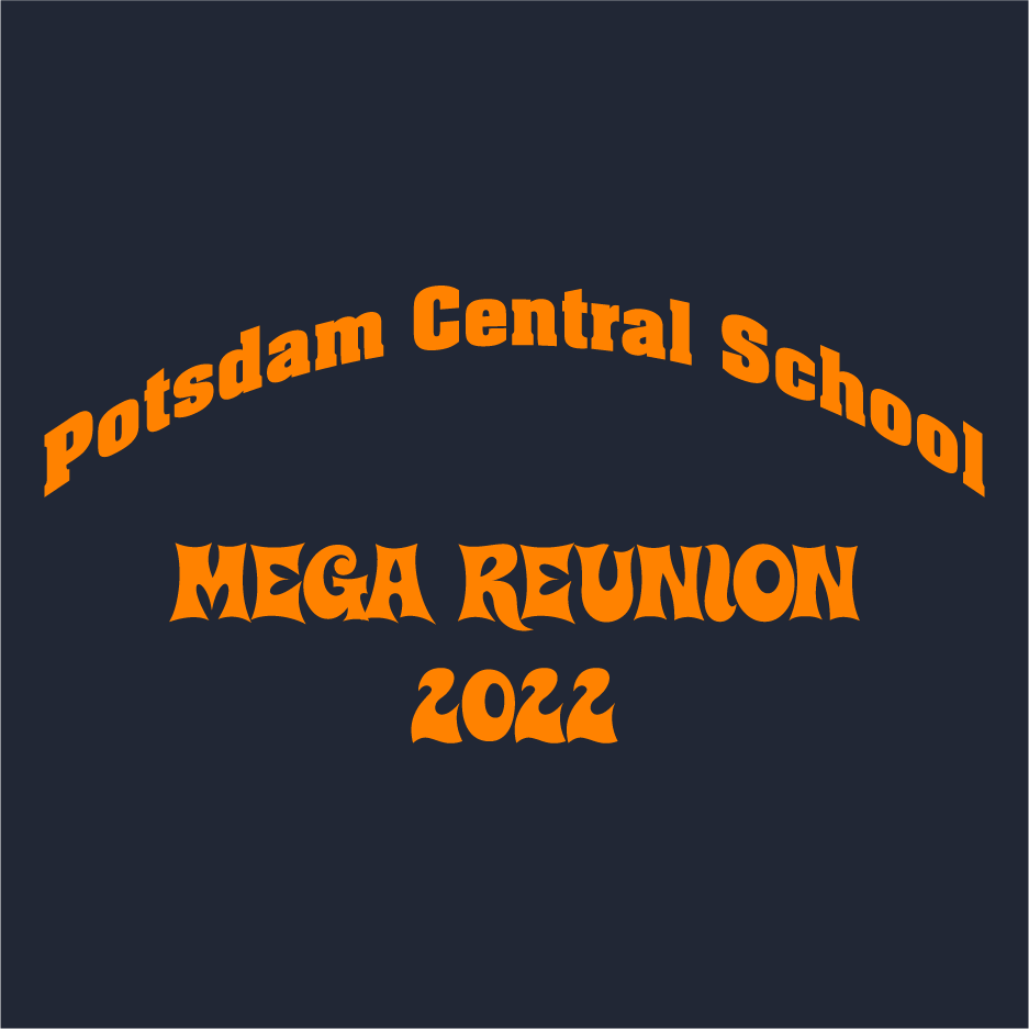 Potsdam School Music Fundraiser-Mega Reunion Version (see the back)!!! shirt design - zoomed