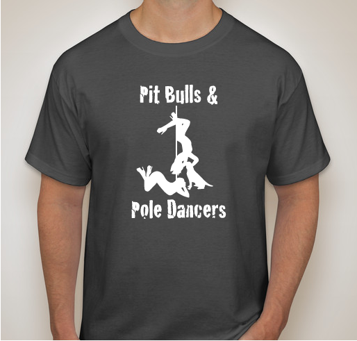 Pole Dancing for Pit Bulls Fundraiser - unisex shirt design - front