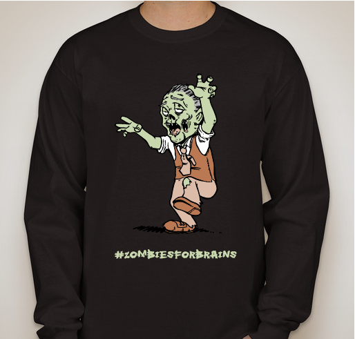 Zombies for Brains! Fundraiser - unisex shirt design - front