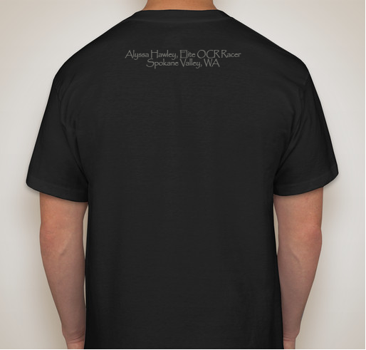 Support Spokane Area Spartan/ Obstacle Racer Alyssa Hawley Fundraiser - unisex shirt design - back