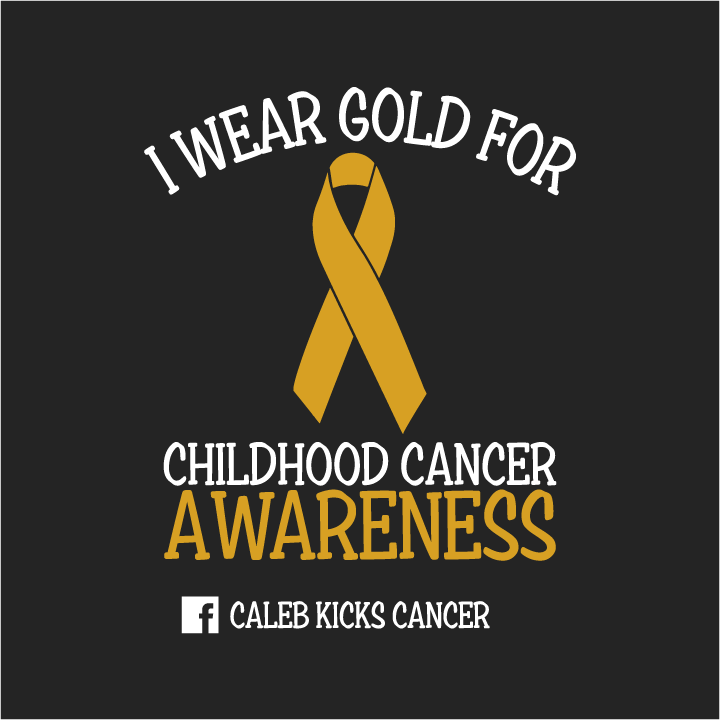 Caleb Kicks Cancer Childhood Cancer Awareness shirt design - zoomed