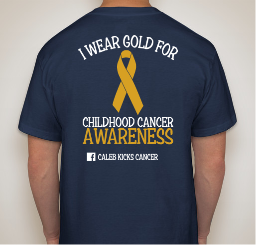 Caleb Kicks Cancer Childhood Cancer Awareness Fundraiser - unisex shirt design - back