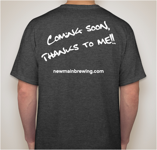 New Main Brewing Company Start Up Fundraiser - unisex shirt design - back