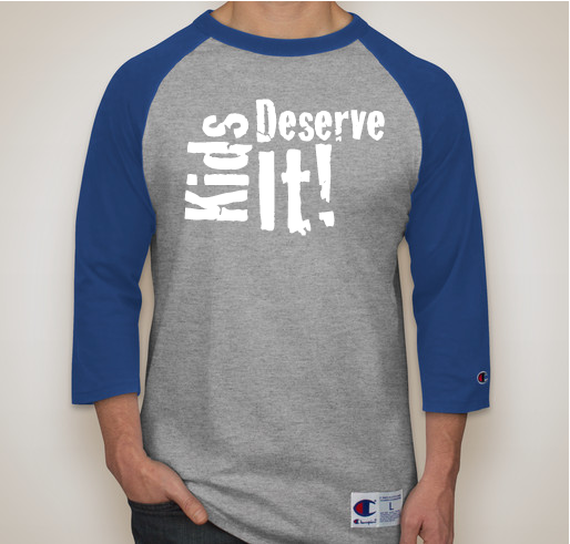 Kids Deserve It! Fundraiser - unisex shirt design - front