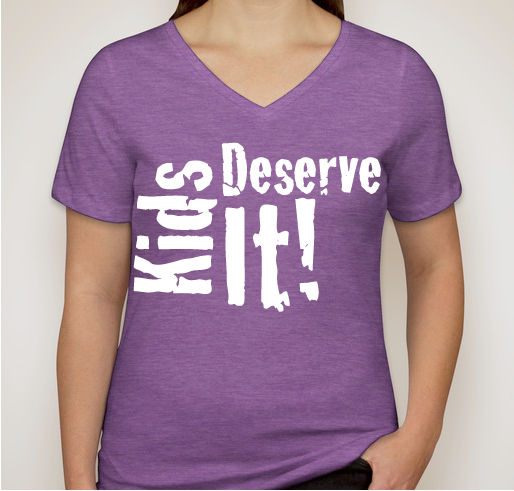 Kids Deserve It Women's V-Neck Shirts Fundraiser - unisex shirt design - front
