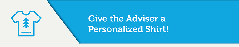 Give the Adviser a Personalized Shirt