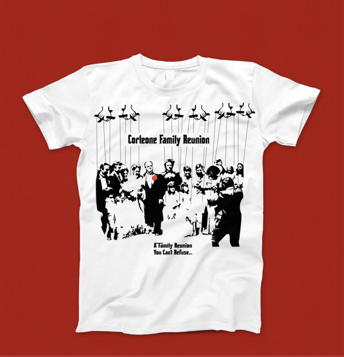 Godfather Family Reunion Custom T Shirt Fan Art