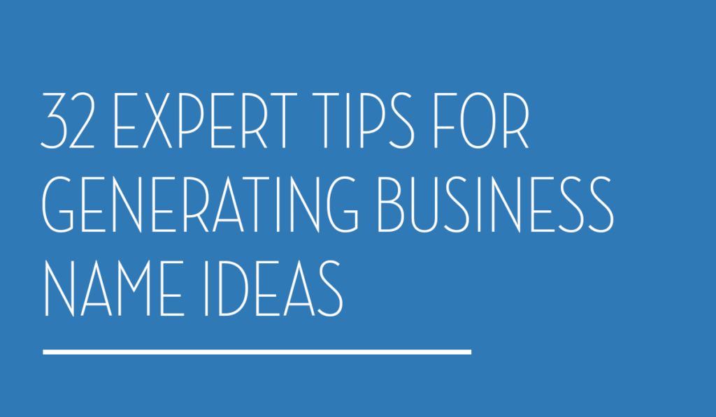 32 Expert Tips for Generating Business Name Ideas - Custom Ink Blog
