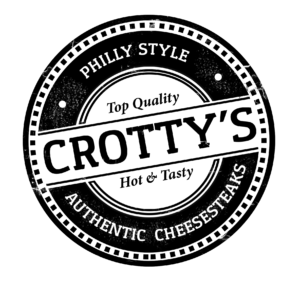 Crotty's Cheesesteak's custom logo is a circle with the word Crotty's across the middle. It also says Philly Style Authentic Cheesesteaks and Top Quality and Hot & Tasty