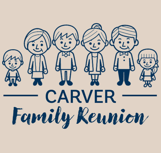Carver Family Reunion design idea