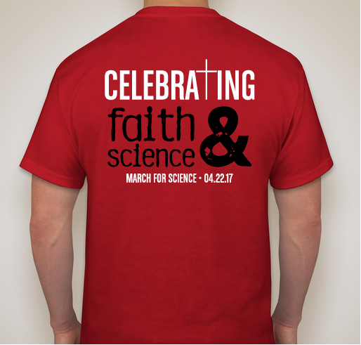 Christians March for Science Fundraiser - unisex shirt design - back