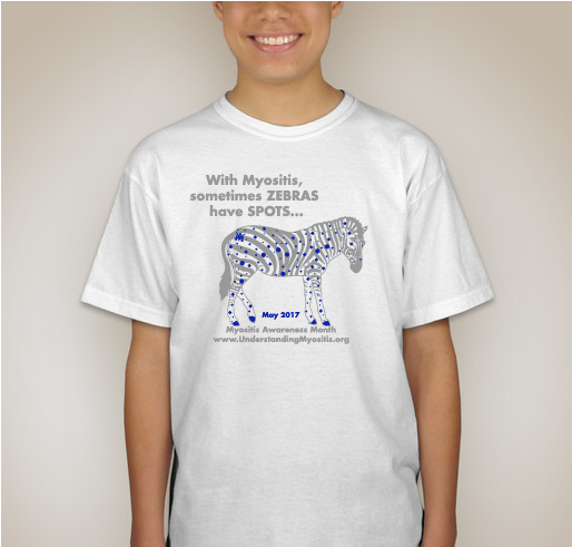 Sometimes Zebras have Spots, Myositis Awareness, May 2017 Fundraiser - unisex shirt design - back