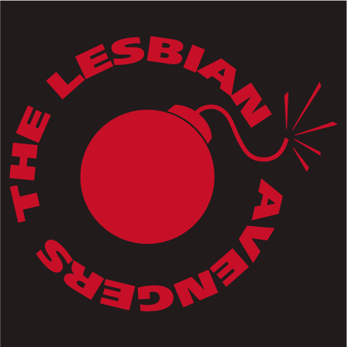 Lesbian Avengers 25 Fundraising #2 shirt design - zoomed