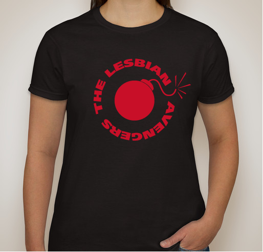 Lesbian Avengers 25 Fundraising #2 Fundraiser - unisex shirt design - front