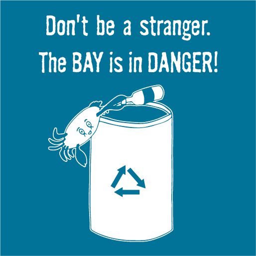 Don't be a stranger. The Bay is in Danger! shirt design - zoomed