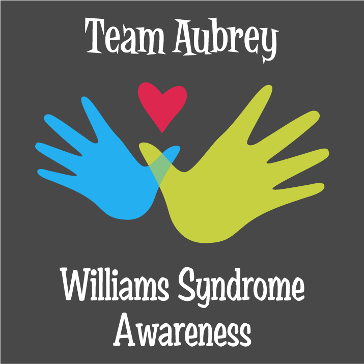 Team Aubrey - Williams Syndrome Awareness shirt design - zoomed