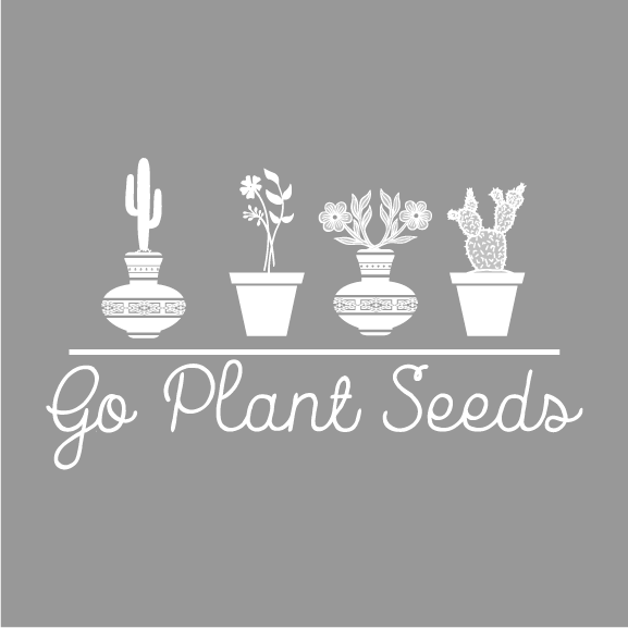 Go Plant Seeds Sweatshirt shirt design - zoomed