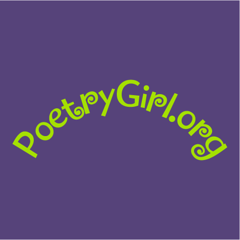 POETRY GIRL, a poem-play for three great causes! Visit www.poetrygirl.org! shirt design - zoomed