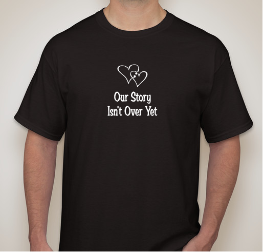 Our Story Fundraiser - unisex shirt design - front