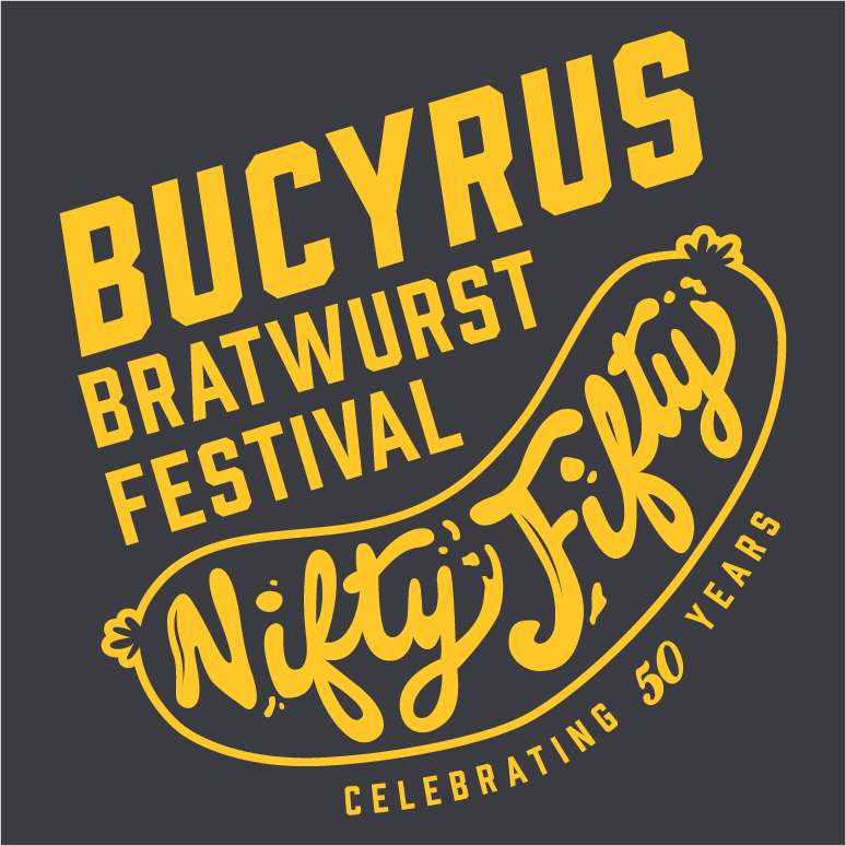 50th Annual Bucyrus Bratwurst Festival Commemorative T-Shirts shirt design - zoomed