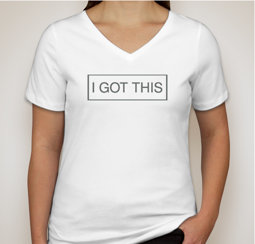 Walk.Talk.Connect: I Got This! Fundraiser - unisex shirt design - front
