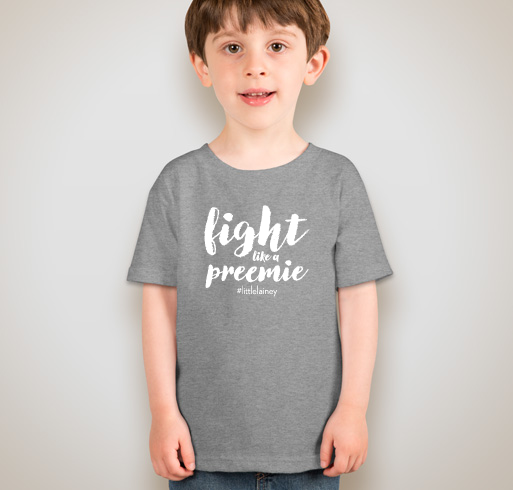 Fight Like a Preemie! - Support Lainey Lewis Fundraiser - unisex shirt design - front