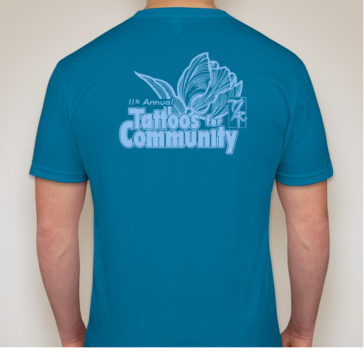 11th annual Tattoos For Community! Fundraiser - unisex shirt design - back