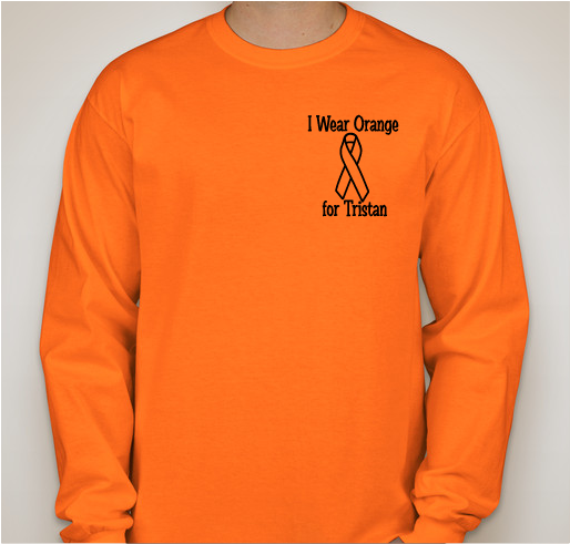 I Wear Orange for Tristan Fundraiser - unisex shirt design - front
