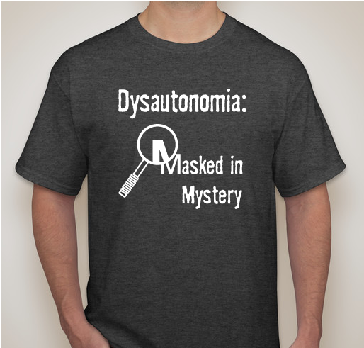 2017 Dysautonomia Fundraiser and Chill T-shirt Fundraiser - unisex shirt design - front