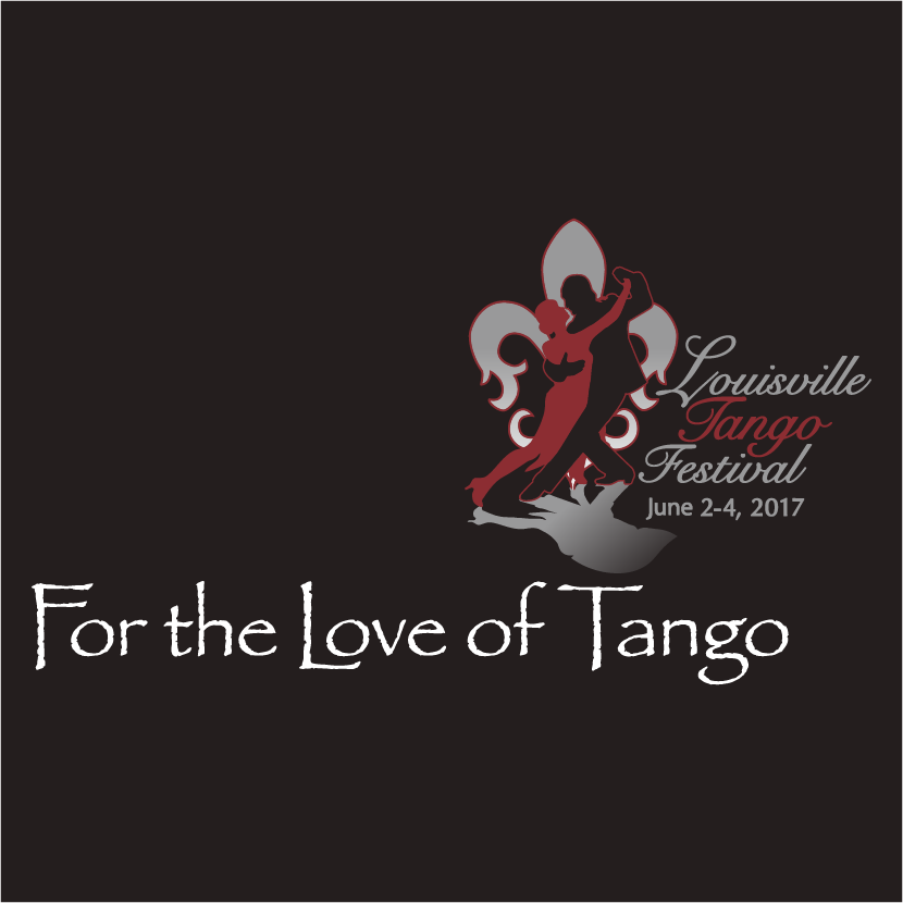 Louisville Tango Festival Scholarship Program, 2017 shirt design - zoomed