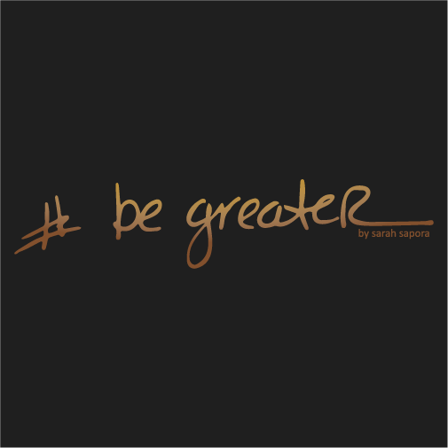 Shine Your Own #BeGreater! shirt design - zoomed