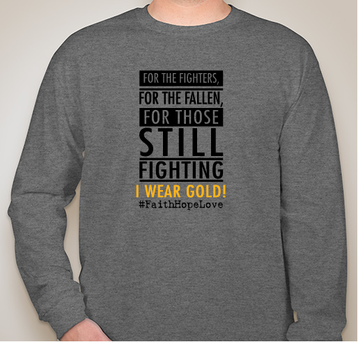 Support Childhood Cancer Warriors with Faith Hope & Love Fundraiser - unisex shirt design - front