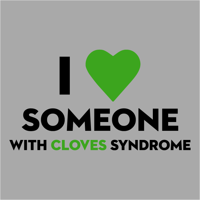 CLOVES Syndrome - CLOVES Awareness Day shirt design - zoomed