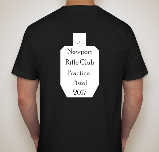 the Newport Rifle Club - Practical Pistol 2017 Shirts Fundraiser - unisex shirt design - back