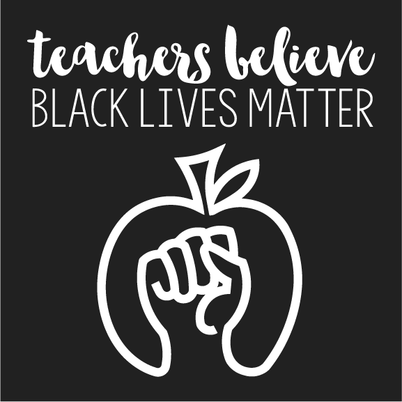 Teachers Believe Black Lives Matter shirt design - zoomed