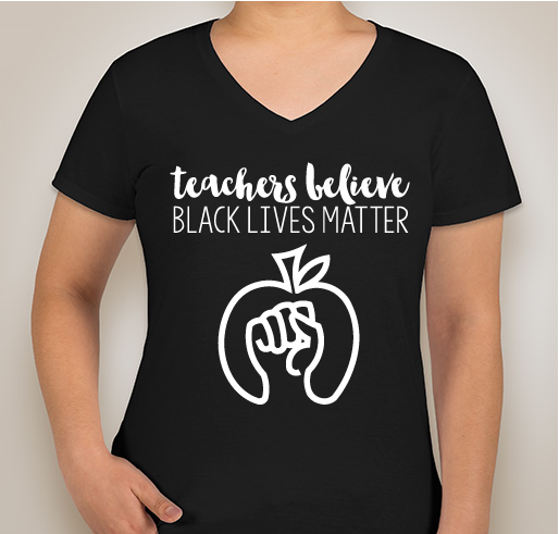 Teachers Believe Black Lives Matter Fundraiser - unisex shirt design - front