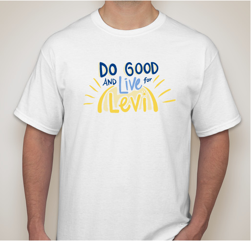 Live for Levi- T-Shirt and Primary Children's Hospital Donation Fundraiser - unisex shirt design - small