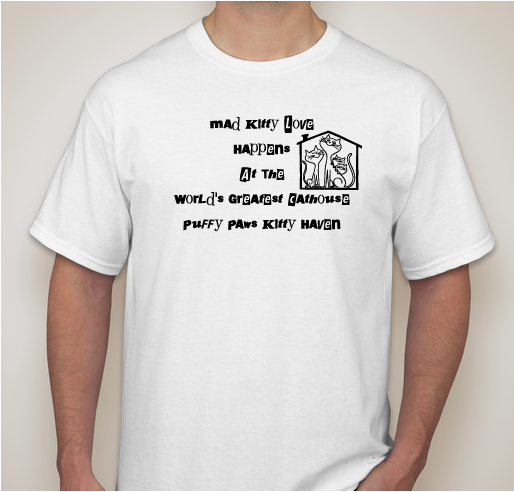 Save The Worlds Greatest Cathouse : Puffy Paws Kitty Haven Fundraiser - unisex shirt design - front
