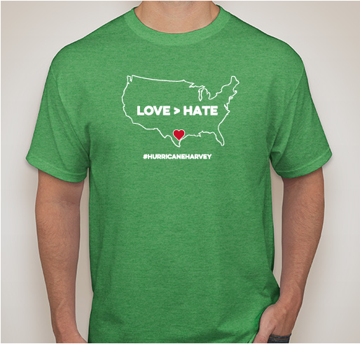 #HurricaneHarvey: Love>Hate Fundraiser - unisex shirt design - front