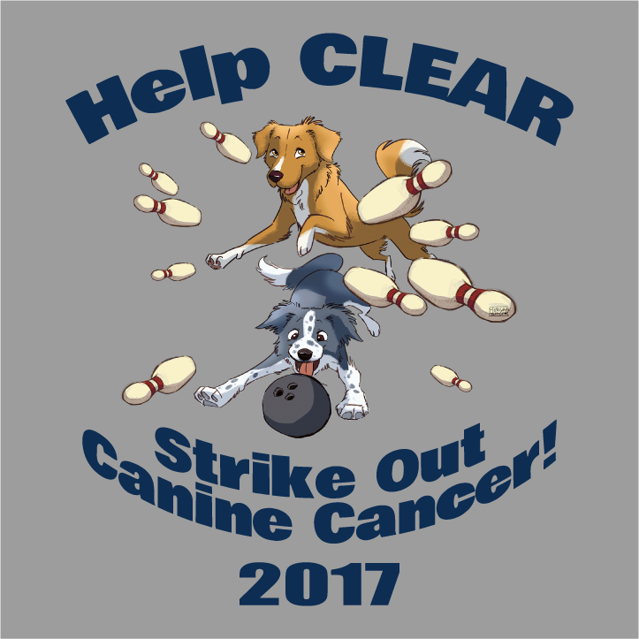 IT’S TIME TO BECOME VICTORIOUS AGAINST CANINE CANCER CLEAR IS A 501(C)(3) NONPROFIT ORGANIZATION shirt design - zoomed