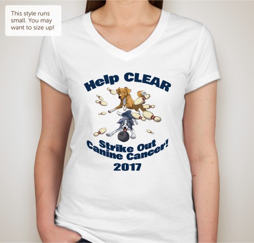 IT’S TIME TO BECOME VICTORIOUS AGAINST CANINE CANCER CLEAR IS A 501(C)(3) NONPROFIT ORGANIZATION Fundraiser - unisex shirt design - front