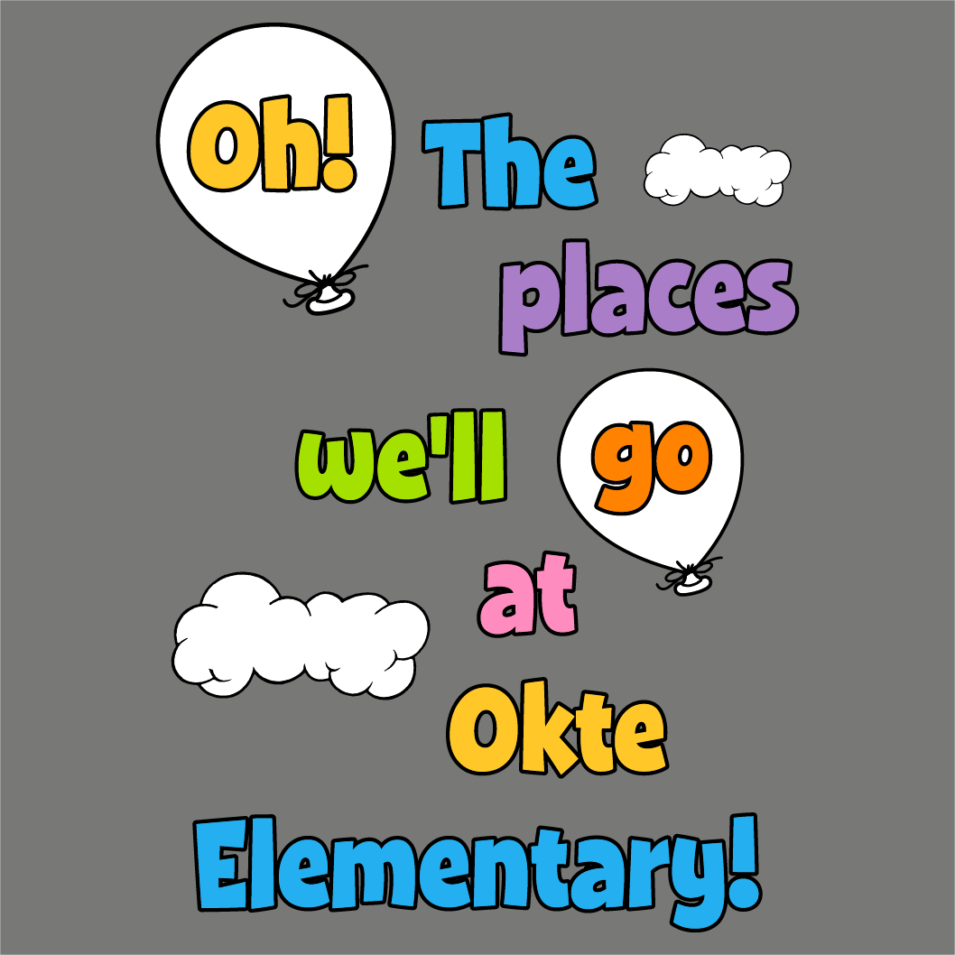 Okte Elementary ~ Morning Program T-Shirt shirt design - zoomed